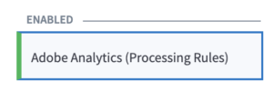 Screenshot of Branch dashboard showing the Adobe Analytics (Processing Rules) in the enabled section of the Partners field with a green highlight to the left of it.